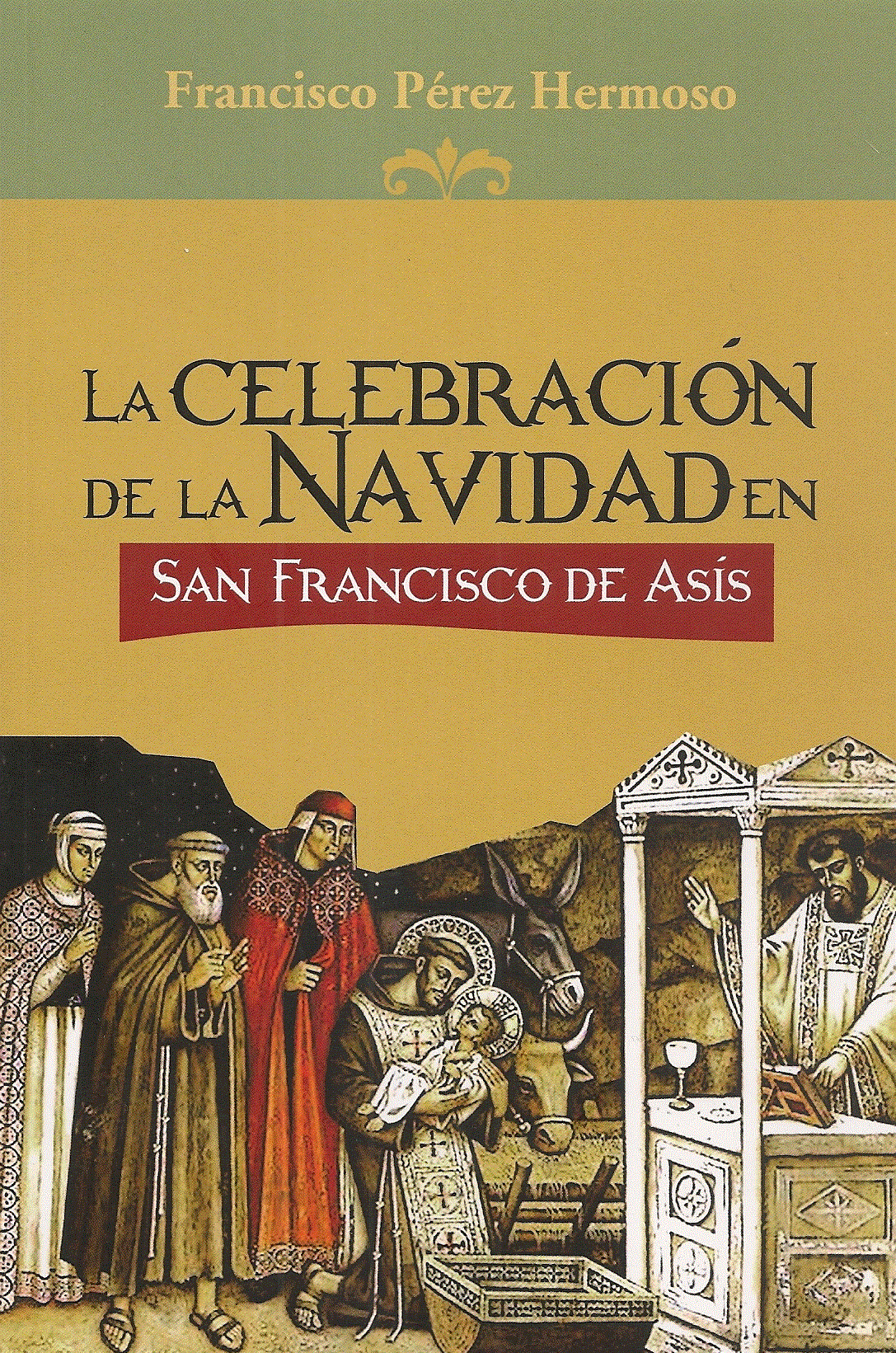 La Navidad en San Francisco de Asís